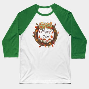 Happy Fall Wreath Baseball T-Shirt